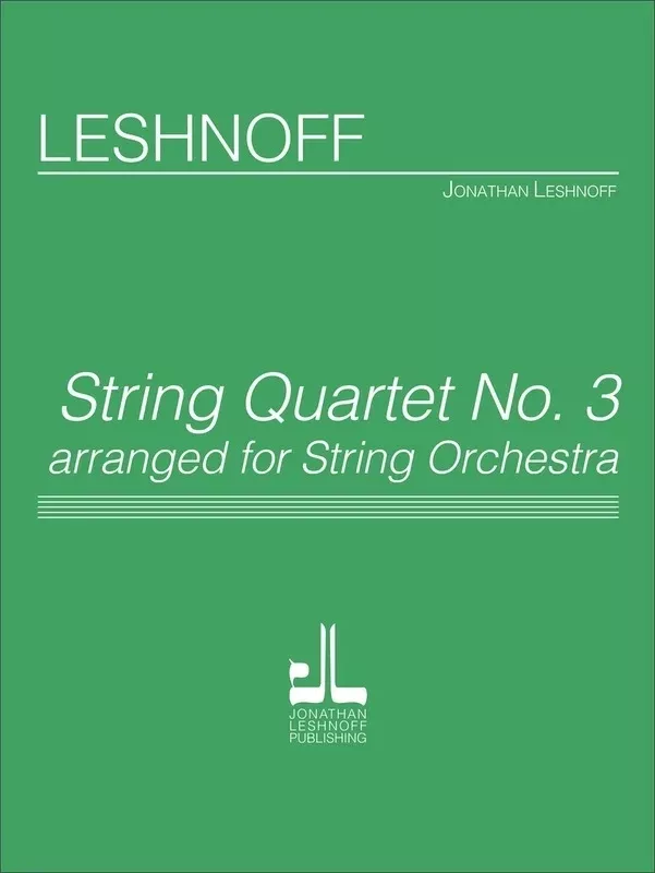 Leshnoff - String Quartet No 3 For String Orch Score