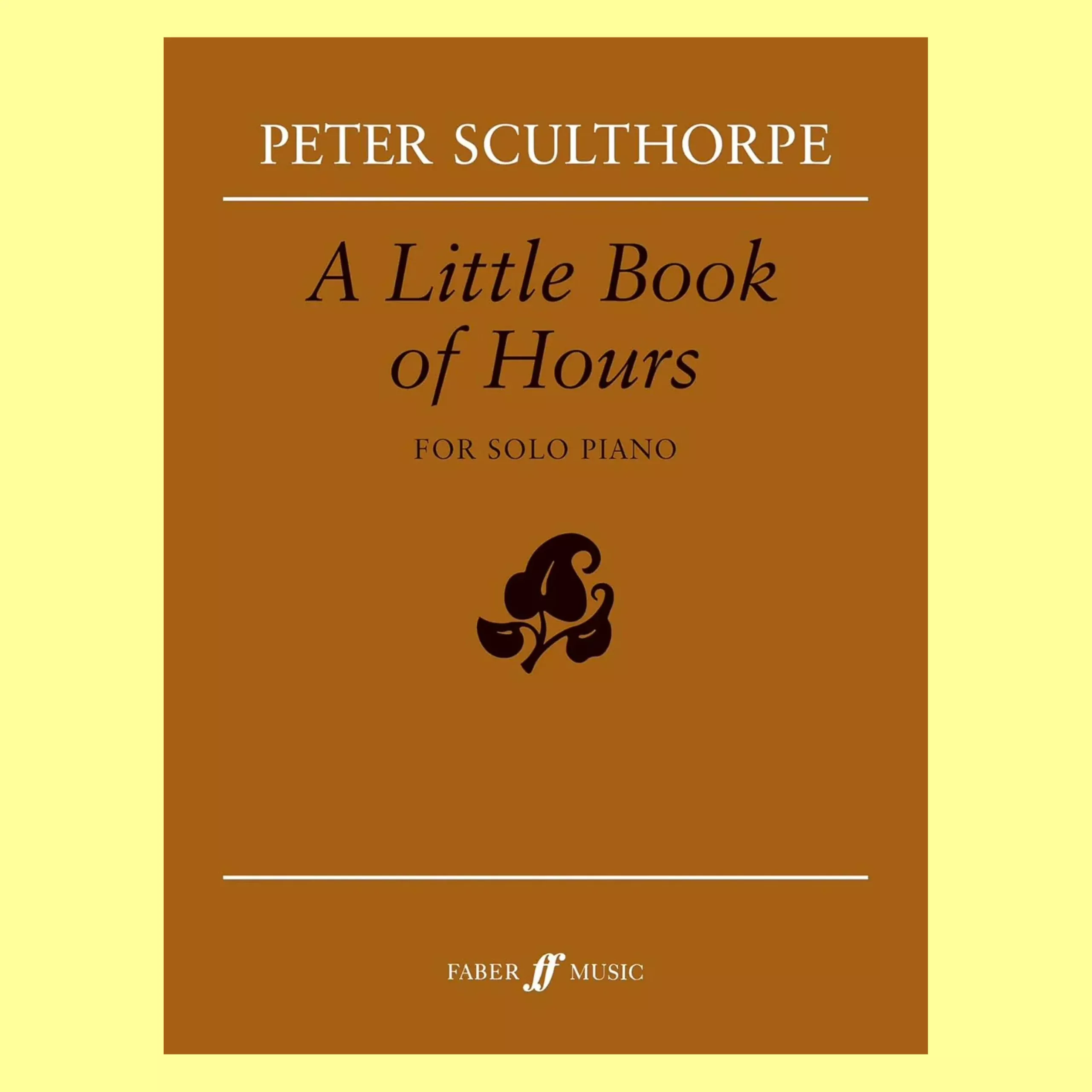 Peter Sculthorpe - Little Book Of Hours Piano Book