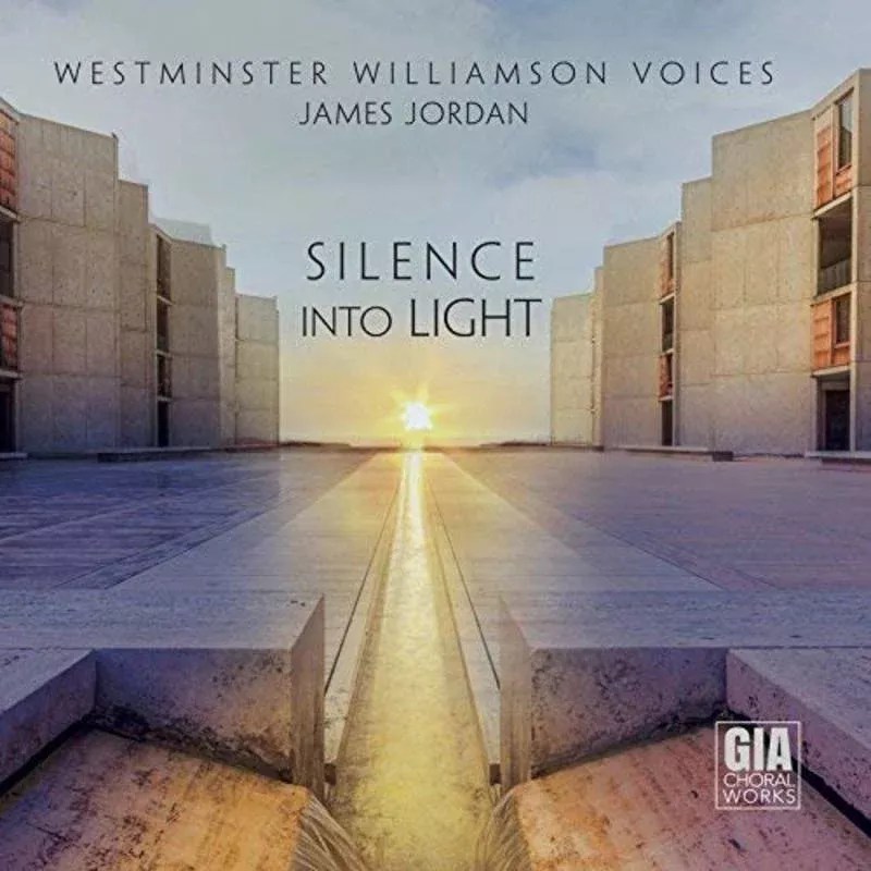 Silence Into Light - Westminster Williamson Voices CD