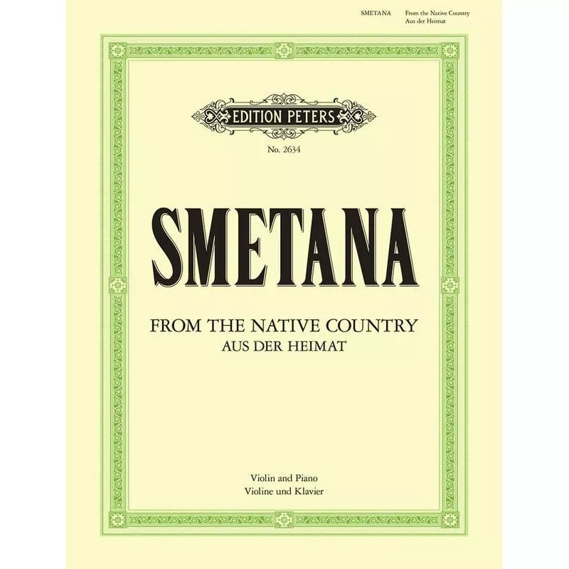 Smetana, From My Native Land (From My Homeland) for Violin and Piano (Peters)