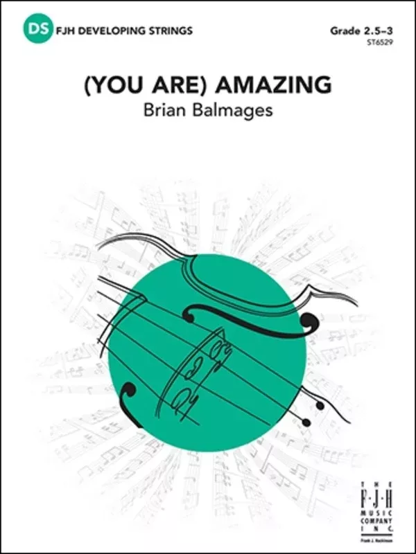 (You Are) Amazing - String Orchestra Level 2.5-3 Score/Parts